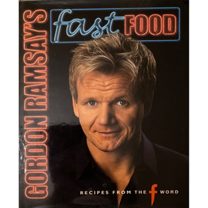 ISBN: 9781844004539 / 1844004538 - Gordon Ramsay's Fast Food: Recipes from the F Word by Gordon Ramsay with Mark Sargeant and Emily Quah [2007]