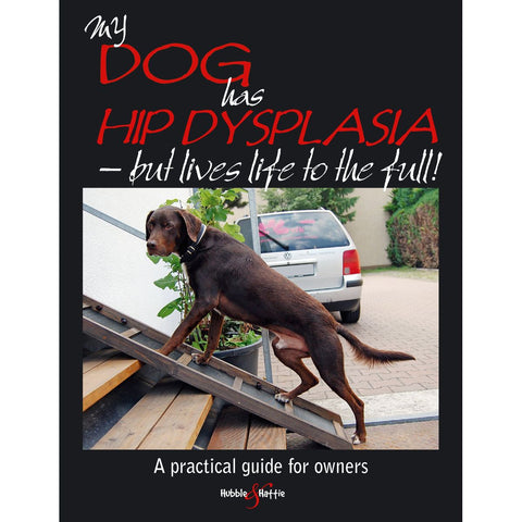 ISBN: 9781845843823 / 1845843827 - My Dog Has Hip Dysplasia, But Lives Life to the Full!: A Practical Guide for Owners by Kirsten Hausler [2011]
