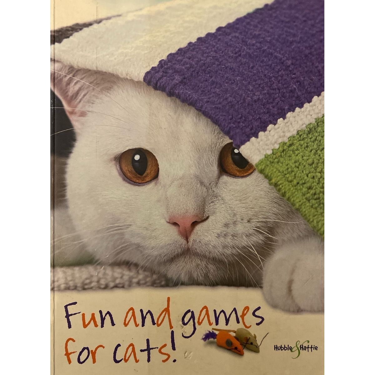 ISBN: 9781845843878 / 1845843878 - Fun and Games for Cats! by Denise Seidl [2011]