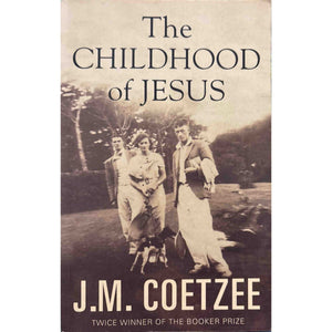ISBN: 9781846557385 / 1846557380 - The Childhood of Jesus by J.M. Coetzee [2013]