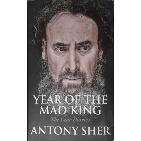 ISBN: 9781848426719 / 1848426712 - Year of the Mad King: The Lear Diaries by Antony Sher [2018]