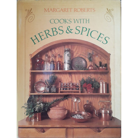 ISBN: 9781868120604 / 1868120600 - Margaret Roberts Cooks With Herbs & Spices by Margaret Roberts [1988]