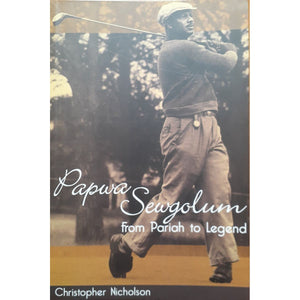 ISBN: 9781868144112 / 1868144119 - Papwa Sewgolum: From Pariah to Legend by Christopher Nicholson [2007]