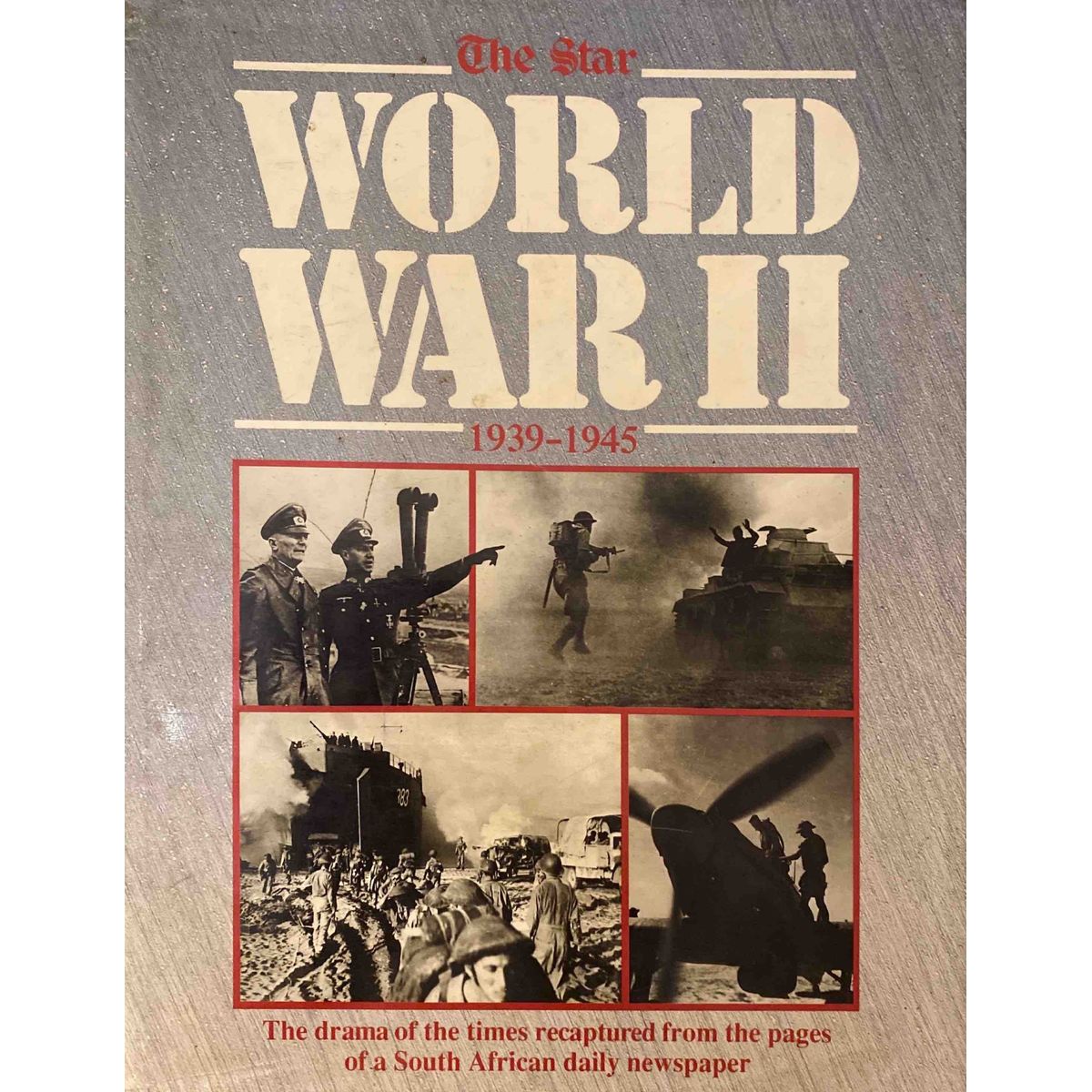 ISBN: 9781868251452 / 1868251454 - The Star World War II 1939-1945: The Drama of the Times by John Pitts [1989]