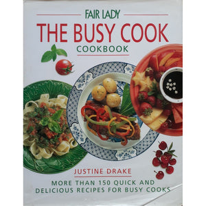 ISBN: 9781868254866 / 1868254860 - The Busy Cook Cookbook by Justine Drake [1994]