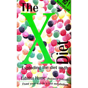 ISBN: 9781868722570 / 1868722570 - The X-Diet: Exploding the Diet Myth by Tabitha Hume [1999]