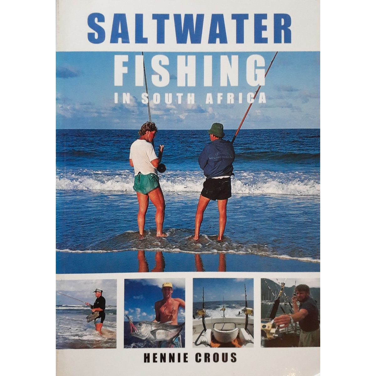 ISBN: 9781868723072 / 1868723070 - Saltwater Fishing in South Africa by Hennie Crous [2000]