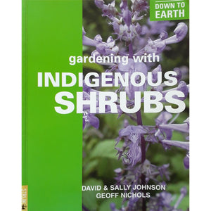 ISBN: 9781868727889 / 1868727882 - Gardening with Indigenous Shrubs by David & Sally Johnson and Geoff Nichols [2002]