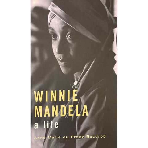 ISBN: 9781868729265 / 0571212921 - Winnie Mandela: A Life by Anne Marie du Preez Bezdrob [2019]