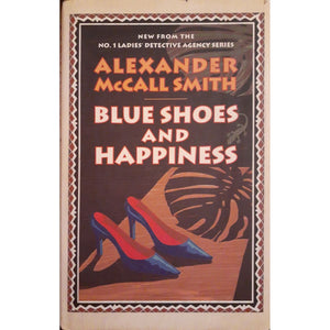 ISBN: 9781904598633 / 1904589633 - Blue Shoes and Happiness by Alexander McCall Smith [2006]