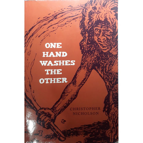 ISBN: 9781909421134 / 1909421138 - One Hand Washes the Other by Christopher Nicholson [2013]