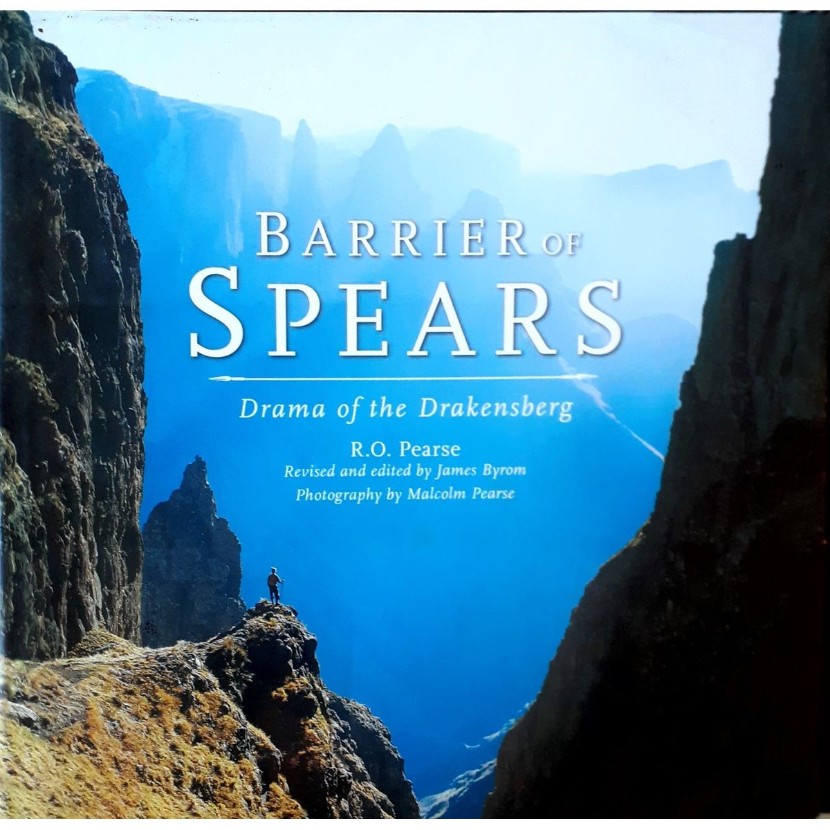 ISBN: 9781919688473 / 1919688471 - Barrier of Spears: Drama of the Drakensberg by R.O. Pearse [2006]