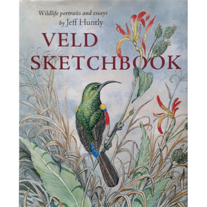 ISBN: 9781919938714 / 1919938710 - Veld Sketchbook: Wildlife Portraits and Essays by Jeff Huntly [2008]