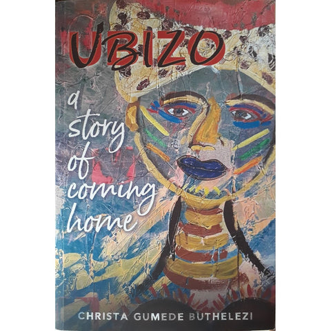 ISBN: 9798985040517 / 8985040510 - Ubizo: A Story of Finding Home by Christa Gumede Buthelezi [2021]