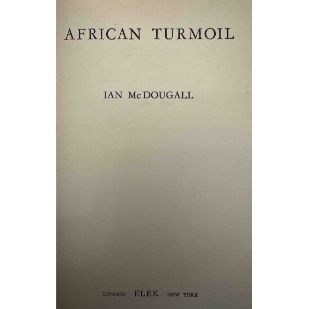 African Turmoil by Ian McDougall | Fact and Fiction