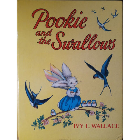 Pookie and the Swallows by Ivy L. Wallace, 1st Edition [1961 ]