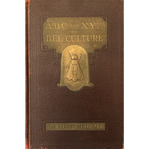 The ABC and XYZ of Bee Culture by A.I. Root [1935]