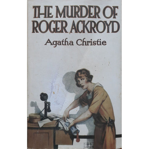 The Murder of Roger Ackroyd by Agatha Christie, Facsimile Edition [2011]