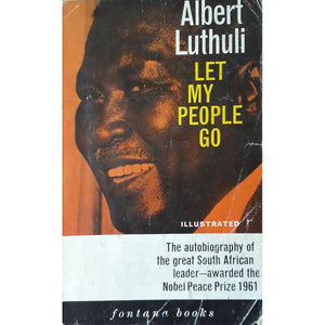 ISBN: 9780006208570 / 0006208576 - Let My People Go: An Autobiography by Albert Luthuli [1987]