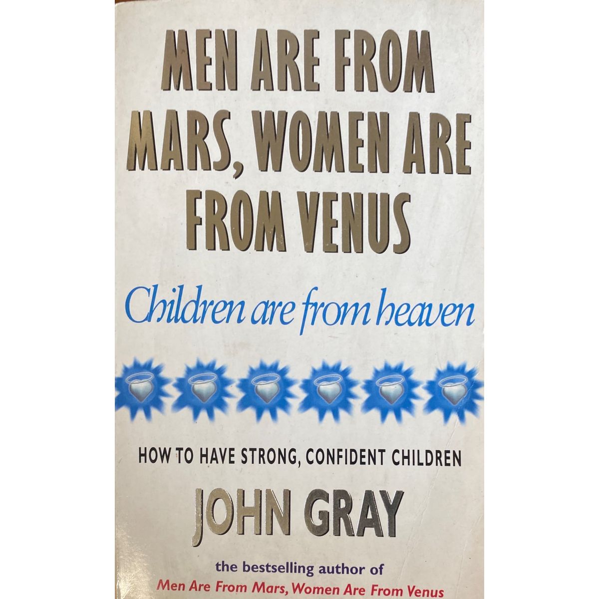 ISBN: 9780091826161 / 0091826160 - Men are from Mars, Women are from Venus, Children are from Heaven by John Gray [1999]