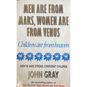 ISBN: 9780091826161 / 0091826160 - Men are from Mars, Women are from Venus, Children are from Heaven by John Gray [1999]