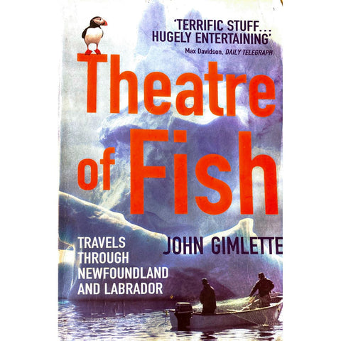 ISBN: 9780099453253 / 0099453258 - Theatre of Fish: Travels Through Newfoundland and Labrador by John Gimlette [2006]