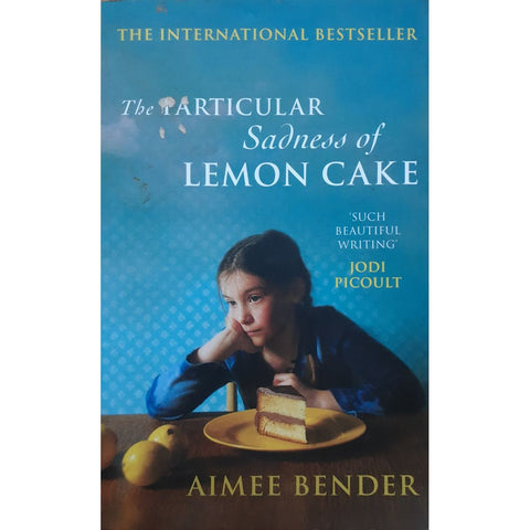 ISBN: 9780099538271 / 009953827X - Particular Sadness of Lemon Cake by Aimee Bender [2011]