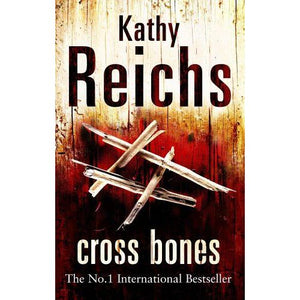 ISBN: 9780099556572 / 009955657X - Cross Bones by Kathy Reichs [2011]