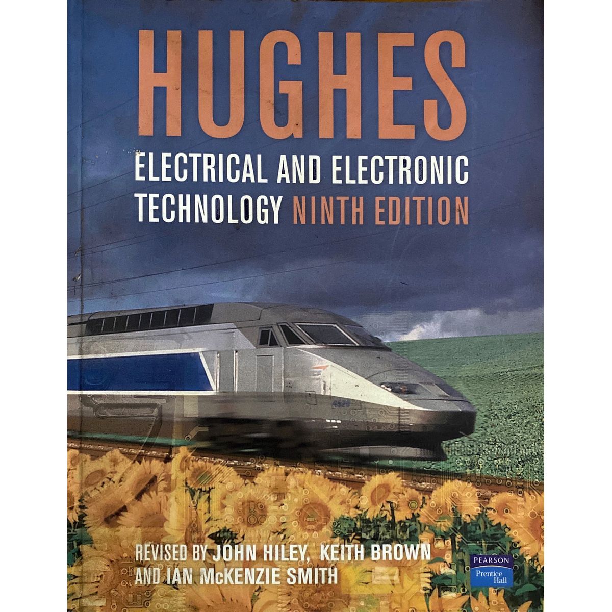 ISBN: 9780131143975 / 0131143972 - Hughes Electrical and Electronic Technology by Edward Hughes, 9th Edition, revised by John Hiley, Keith Brown and Ian McKenzie Smith [2005]