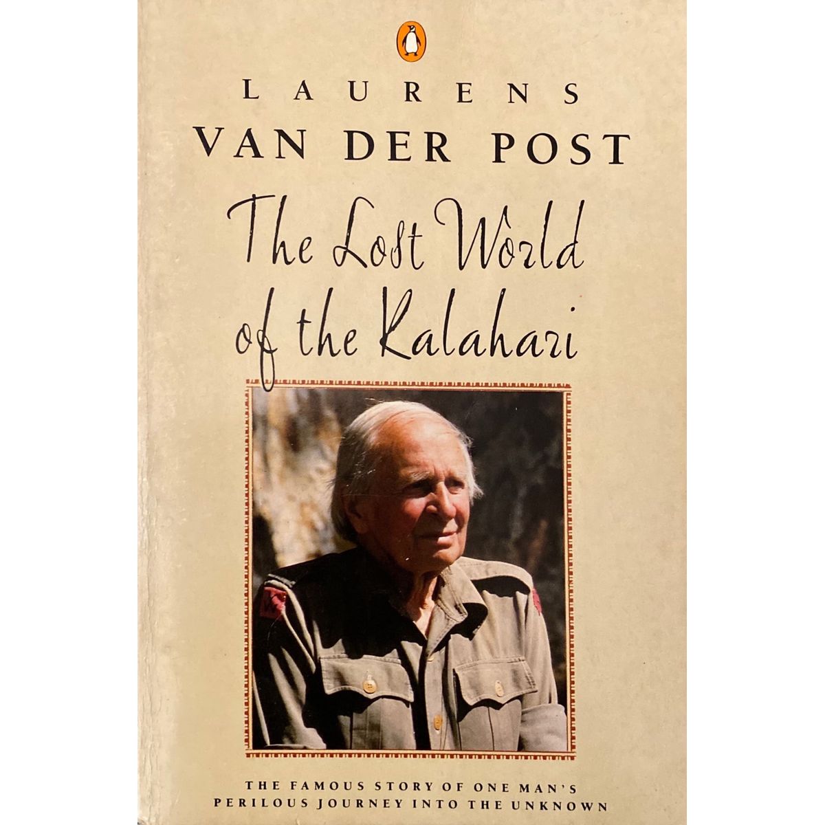 ISBN: 9780140017168 / 014001716X - The Lost World of the Kalahari by Laurens Van Der Post [1962]