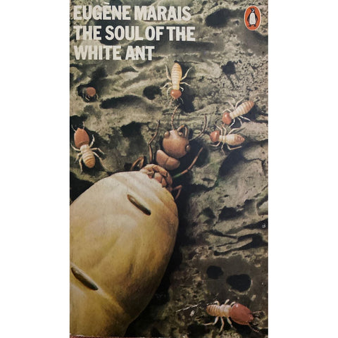 ISBN: 9780140036220 / 0140036229 - The Soul of the White Ant by Eugene N. Marais, translated by Winifred de Kok [1973]