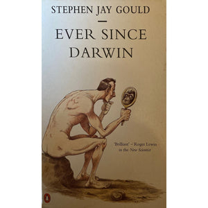 ISBN: 9780140135343 / 0140135340 - Ever Since Darwin: Reflections on Natural History by Stephen Jay Gould [1991]