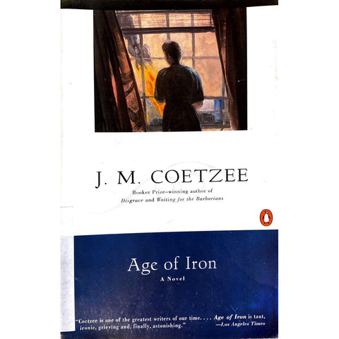 ISBN: 9780140275650 / 0140275657 - Age of Iron: A Novel by J.M. Coetzee [1998]