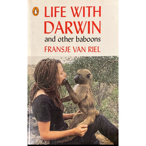 ISBN: 9780143024248 / 0143024248 - Life with Darwin and Other Baboons by Fransje Van Riel [2003]
