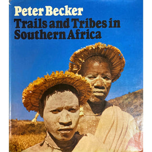 ISBN: 9780246107688 / 0246107685 - Trails and Tribes in Southern Africa by Peter Becker [1975]