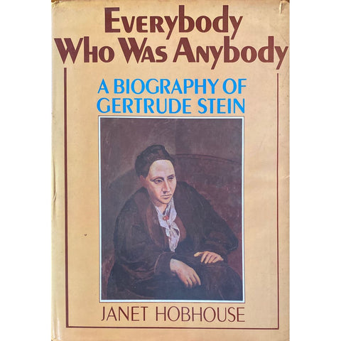 ISBN: 9780297769903 / 0297769901 - Everybody Who Was Anybody: A Biography of Gertrude Stein by Janet Hobhouse [1975]