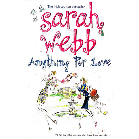 ISBN: 9780330458313 / 0330458310 - Anything For Love by Sarah Webb [2009]