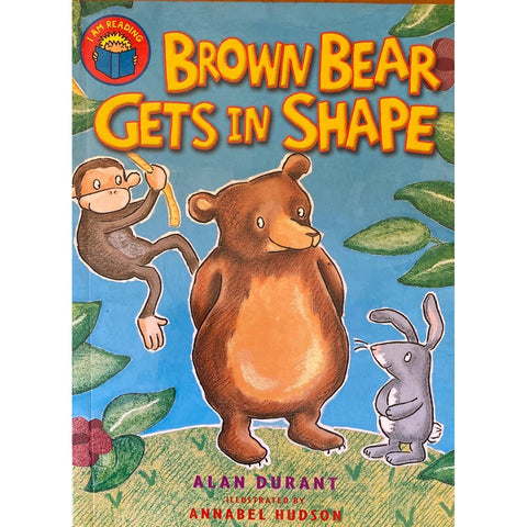 ISBN: 9780330523905 / 0330523902 - Brown Bear Gets in Shape by Alan Durant, illustrated by Anabel Hudson [2010]
