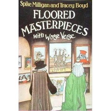 ISBN: 9780333393147 / 0333393147 - Floored Masterpieces with Worse Verse by Spike Milligan, illustrated by Tracey Boyd [1985]