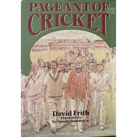 ISBN: 9780333451779 / 0333451775 - Pageant of Cricket by David Frith, foreword by Sir Donald Bradman [1987]