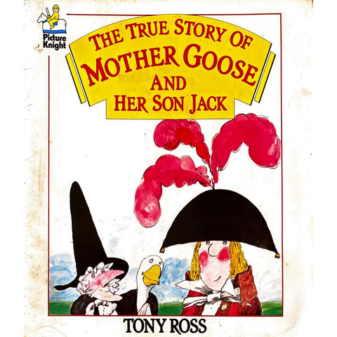 ISBN: 9780340423851 / 0340423854 - The True Story of Mother Goose and Her Son Jack by Tony Ross [1988]
