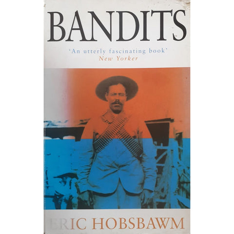 ISBN: 9780349113029 / 0349113025 - Bandits by Eric Hobshawm [2003]