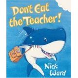 ISBN: 9780439996266 / 0439996260 - Don't Eat the Teacher! by Nick Ward [2000]
