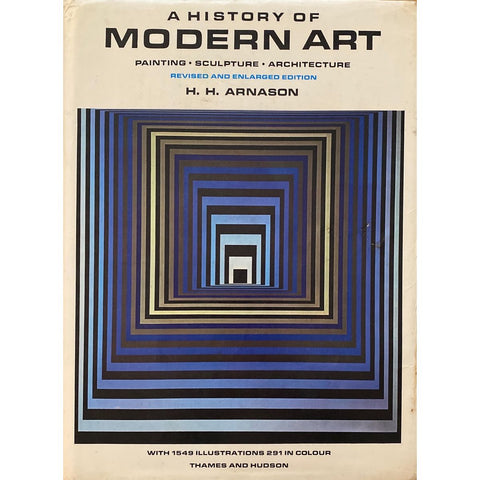 ISBN: 9780500232613 / 050023261X - A History of Modern Art: Painting, Sculpture, Architecture by H.H. Arnason [1985]
