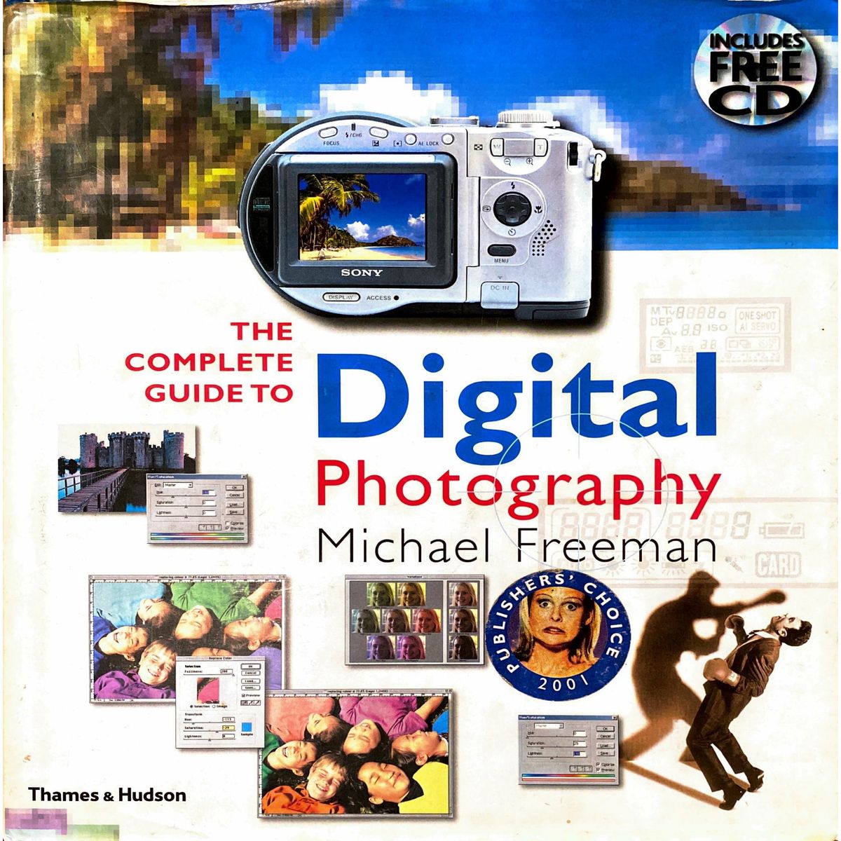 ISBN: 9780500542460 / 0500542465 - The Complete Guide to Digital Photography by Michael Freeman [2001]