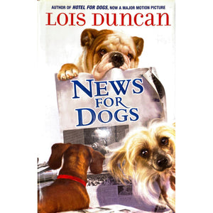 ISBN: 9780545108539 / 0545108535 - News For Dogs by Lois Duncan [2009]