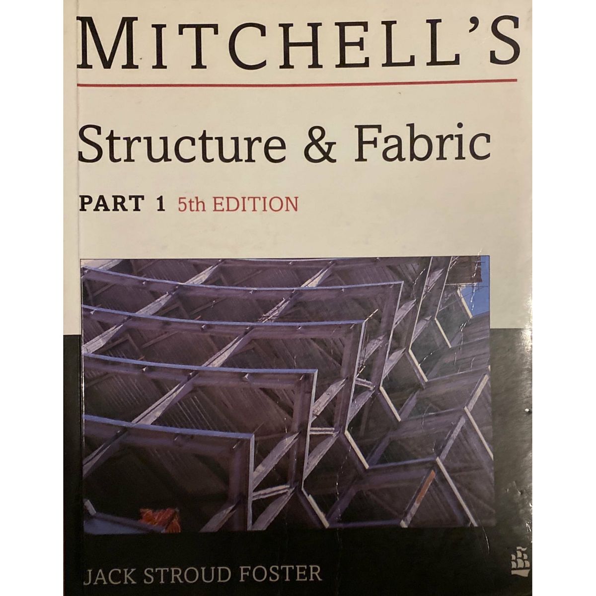 ISBN: 9780582216051 / 0582216052 - Mitchell's Structure and Fabric: Part 1 by Jack Stroud Foster [1994]