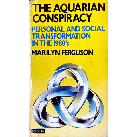 ISBN: 9780586083901 / 0586083901 - The Aquarian Conspiracy: Personal and Social Transformation in the 1980's by Marilyn Ferguson [1989]