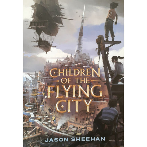 ISBN: 9780593407684 / 0593407687 - Children of the Flying City by Jason Sheehan [2022]