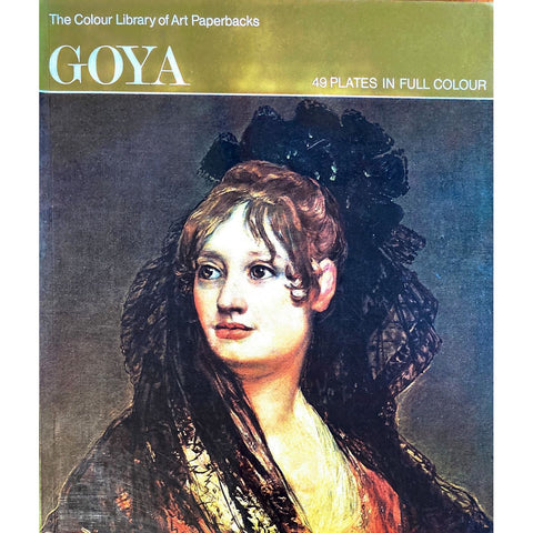 ISBN: 9780600037477 / 0600037479 - Goya by Bernard L. Myers, The Colour Library of Art Paperbacks [1970]